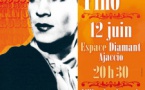 Vendredi 12 juin 20h30 Spectacle musical "La Corse chante Tino" Espace Diamant 