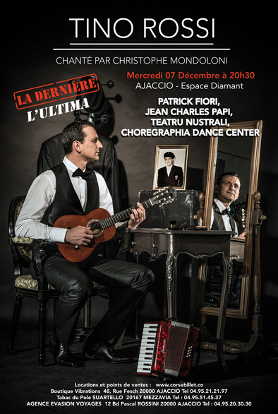 Mercredi 7 décembre, 20h30 Concert : "Tino Rossi chanté par Christophe Mondoloni" Mercredi 7 décembre, 20h30 Concert : "Tino Rossi chanté par Christophe Mondoloni"
