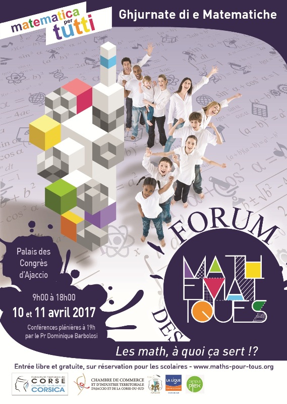 « Mathématiques pour tous » 10 et 11 Avril Palais des Congrès « Mathématiques pour tous » 10 et 11 Avril Palais des Congrès