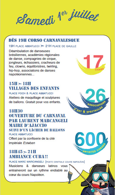 Programme du Carnaval de la Ville d'Ajaccio 2017 Samedi 1er et Dimanche 2 juillet Programme du Carnaval de la Ville d'Ajaccio 2017 Samedi 1er et Dimanche 2 juillet