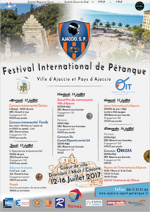 Festival International de pétanque de la ville d’Ajaccio du 12 au 16 juillet 2017 Festival International de pétanque de la ville d’Ajaccio du 12 au 16 juillet 2017