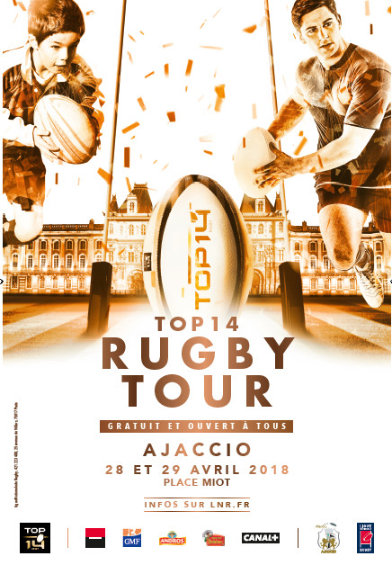 La Ville d'Ajaccio accueille le Top 14 Rugby Tour les 28 et 29 avril place Miot La Ville d'Ajaccio accueille le Top 14 Rugby Tour les 28 et 29 avril place Miot