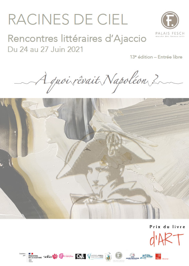 13è édition des rencontres littéraires d’Ajaccio Racines de ciel du 24 au 27 juin 13è édition des rencontres littéraires d’Ajaccio Racines de ciel du 24 au 27 juin