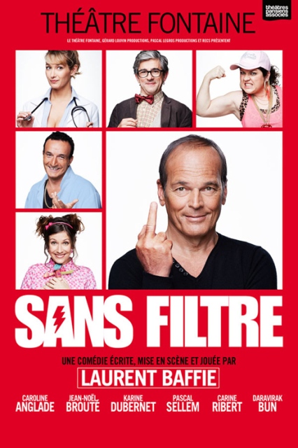 Sans Filtre avec Laurent Baffie Sans Filtre avec Laurent Baffie