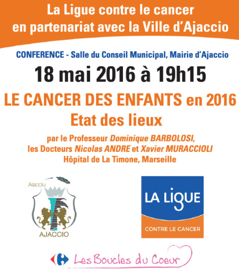 Conférence "Les Cancers de l'enfant en 2016, état des lieux" Conférence "Les Cancers de l'enfant en 2016, état des lieux"