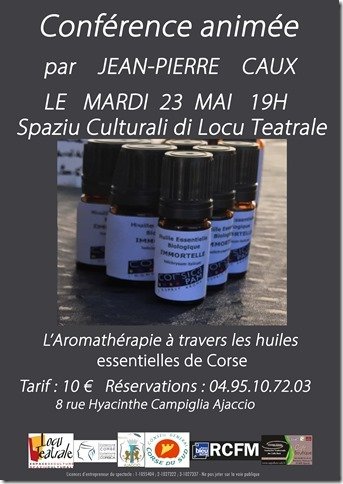 Conférence 23 mai : L'aromathérapie à travers les huiles essentielles de Corse Conférence 23 mai : L'aromathérapie à travers les huiles essentielles de Corse
