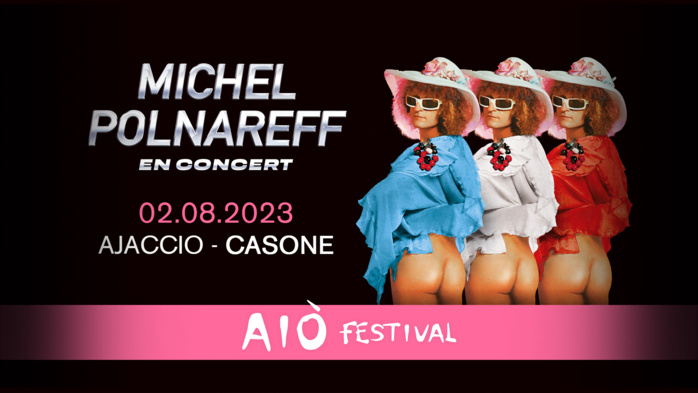 Jeu concours Facebook Aiò Festival, gagnez des places pour le concert de Michel Polnareff le 2 août au Casone