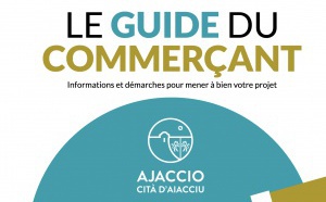 Le guide du commerçant : Informations et démarches pour mener à bien votre projet